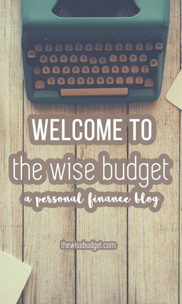 welcome to thewisebudget a personal finance blog
