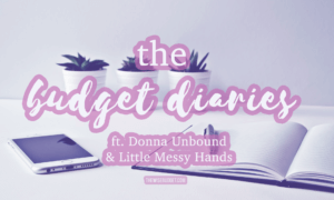 thewisebudget the budget diaries interviews donna unbound little messy hands